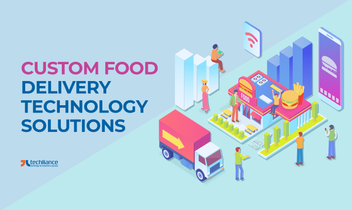 Custom Food Delivery Technology Solutions