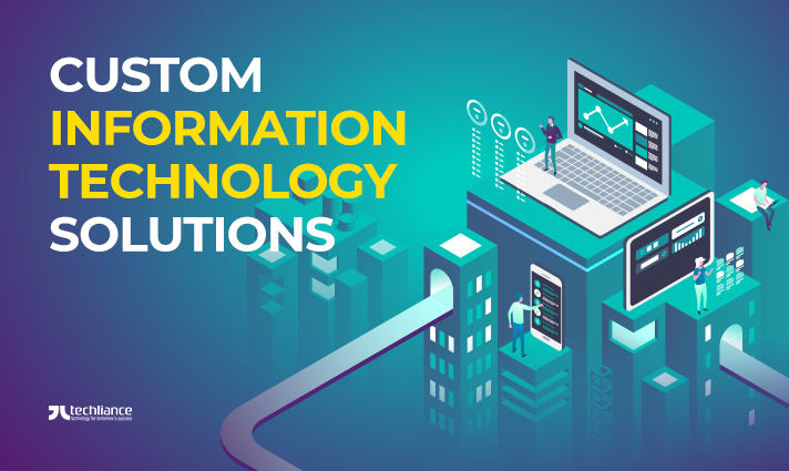 Custom Information Technology Solutions